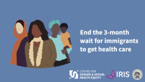 New CGSHE research exposes serious inequities in BC's health care system that endanger im/migrant women, children