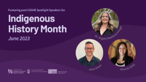CGSHE commemorates Indigenous History Month